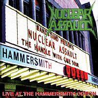 Nuclear Assault : Live at the Hammersmith Odeon